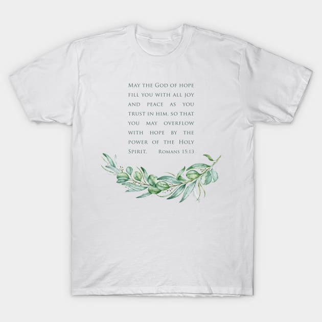 Holy Spirit Romans 15:13 Bible Verse Watercolor T-Shirt by DownThePath